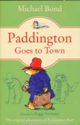 Paddington Goes To Town - Michael Bond (1998)
