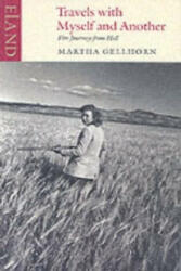 Travels with Myself and Another - Martha Gellhorn (2002)
