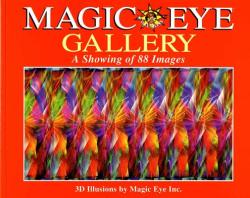 Magic Eye Gallery: A Showing of 88 Images (1995)