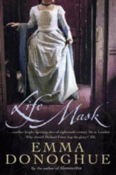 Life Mask - Emma Donoghue (2005)