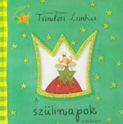 TÜNDÉRI LONKA. A SZÜLINAPOK KISKÖNYVE (2006)