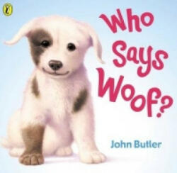 Who Says Woof? - John Butler (2003)