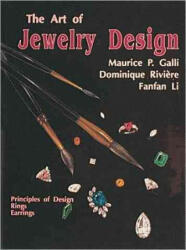 Art of Jewelry Design: : Principles of Design, Rings and Earrings - Fanfan Li (1994)