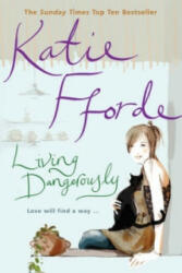 Living Dangerously - Katie Fforde (2003)