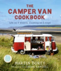 Camper Van Cookbook - Life on 4 wheels Cooking on 2 rings (2010)