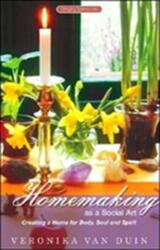 Homemaking as a Social Art (2007)