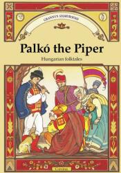 Palkó the Piper - Furulyás Palkó (2009)
