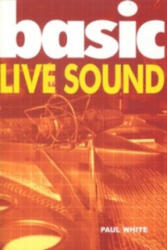 Basic Live Sound - Paul White (2000)