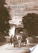 Stopping Places: A Gypsy History of South London and Kent (2004)