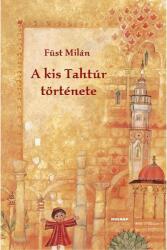 A kis Tahtúr története (2009)