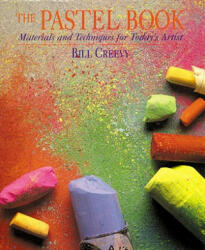 The Pastel Book: Materials and Techniques for Today's Artist (1999)