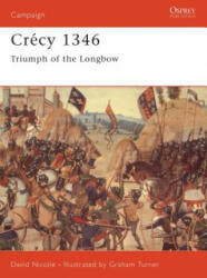 Crecy, 1346 - David Nicolle (2000)