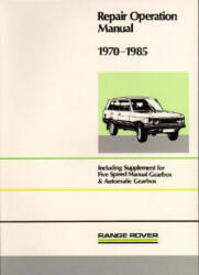 Range Rover Repair Operation Manual 1970-1985 - Brooklands Books Ltd (2006)
