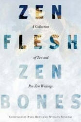 Zen Flesh, Zen Bones - Paul Reps (2000)