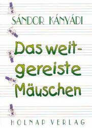 Das weitgereiste Mauschen (2004)