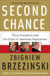Second Chance - Zbigniew Brzezinski (2008)