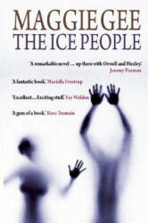 Ice People - Maggie Gee (2008)