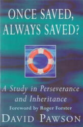 Once Saved, Always Saved? - David Pawson (1996)