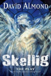 Skellig The Play - David Almond (2003)