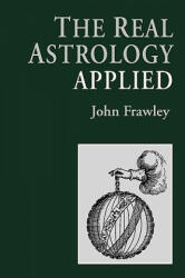 Real Astrology Applied - John Frawley (2002)