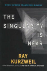 Singularity Is Near - Ray Kurzweil (2006)