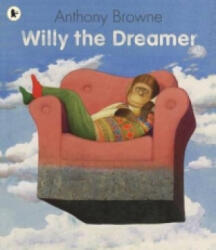 Willy the Dreamer - Anthony Browne (2008)