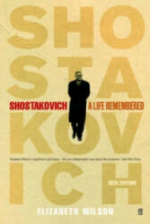 Shostakovich: A Life Remembered - Elizabeth Wilson (2006)