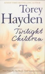 Twilight Children - Torey Hayden (2007)