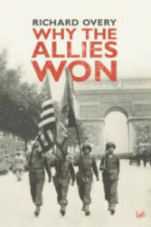 Why The Allies Won - Richard Overy (2006)