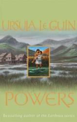 Ursula K. Le Guin - Powers - Ursula K. Le Guin (2008)
