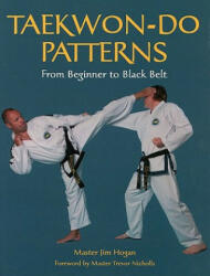 Taekwon-Do Patterns - Jim Hogan (2006)