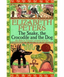 Snake, the Crocodile and the Dog - Elizabeth Peters (2007)