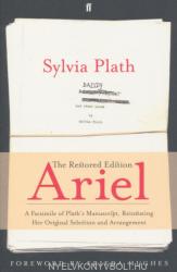 Sylvia Plath: Ariel: The Restored Edition (2007)