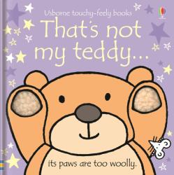 That's not my teddy. . . - Fiona Watt (2007)