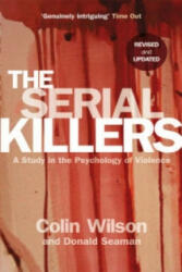 Serial Killers - Colin Wilson (2007)