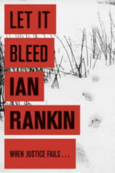 Let It Bleed - Ian Rankin (2008)