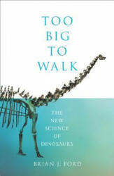 Too Big to Walk - BRIAN J FORD (ISBN: 9780008311070)