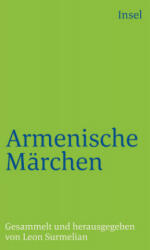 Armenische Märchen und Volkserzählungen - Leon Surmelian, Zora Shaked (ISBN: 9783458325765)