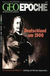 GEO Epoche / GEO Epoche 12/2004 - Deutschland um 1900 - Peter-Matthias Gaede (ISBN: 9783570194485)
