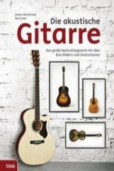 Die akustische Gitarre - James Westbrook, Ted Fuller (ISBN: 9783863136048)
