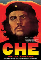Che Guevara - Jon Lee Anderson (2010)