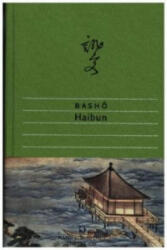 Matsuo Basho, Ekkehard May, Ekkehard May - Haibun - Matsuo Basho, Ekkehard May, Ekkehard May (ISBN: 9783871620829)