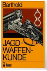 Jagdwaffenkunde - Willi Barthold (ISBN: 9783341016091)