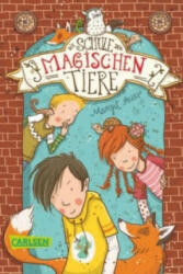 Die Schule der magischen Tiere 1 - Margit Auer, Nina Dulleck (ISBN: 9783551314000)