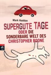 Supergute Tage oder Die sonderbare Welt des Christopher Boone (ISBN: 9783570403211)