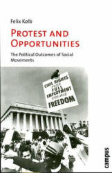 Protest and Opportunities - Felix Kolb (2007)