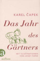 Das Jahr des Gärtners - Karel Čapek, Josef Čapek, Grete Ebner-Eschenhaym (ISBN: 9783351034948)