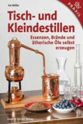 Tisch- und Kleindestillen - Kai Möller (ISBN: 9783702015565)