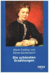 Die schönsten Erzählungen - Marie von Ebner-Eschenbach (ISBN: 9783958703131)