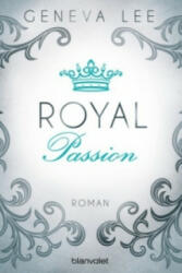 Royal Passion - Geneva Lee, Andrea Brandl (ISBN: 9783734102837)